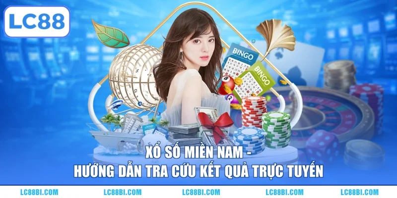 Xổ Số Miền Nam – Hướng Dẫn Tra Cứu Kết Quả Trực Tuyến